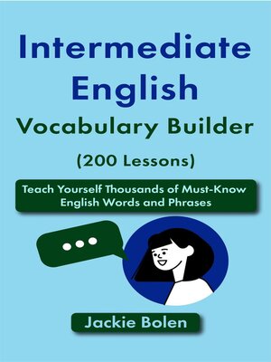 cover image of Intermediate English Vocabulary Builder (200 Lessons)
